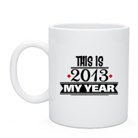 Кружка This is 2013 my year